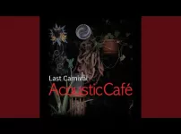 Acoustic Café -  Last Carnival