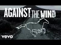 Against The Wind - Bob Seger & The Silver Bullet Band